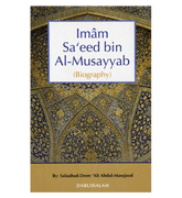 The Biography Of Imam saeed bin Al Musayyab